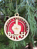Merry Christmas B*tch