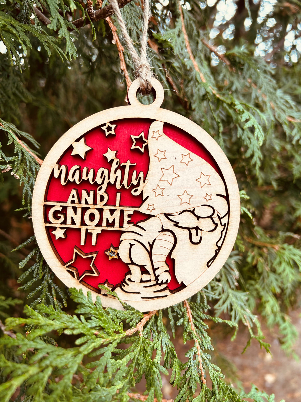 Naughty and I Gnome It Ornament
