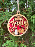 I Put Out for Santa Ornament