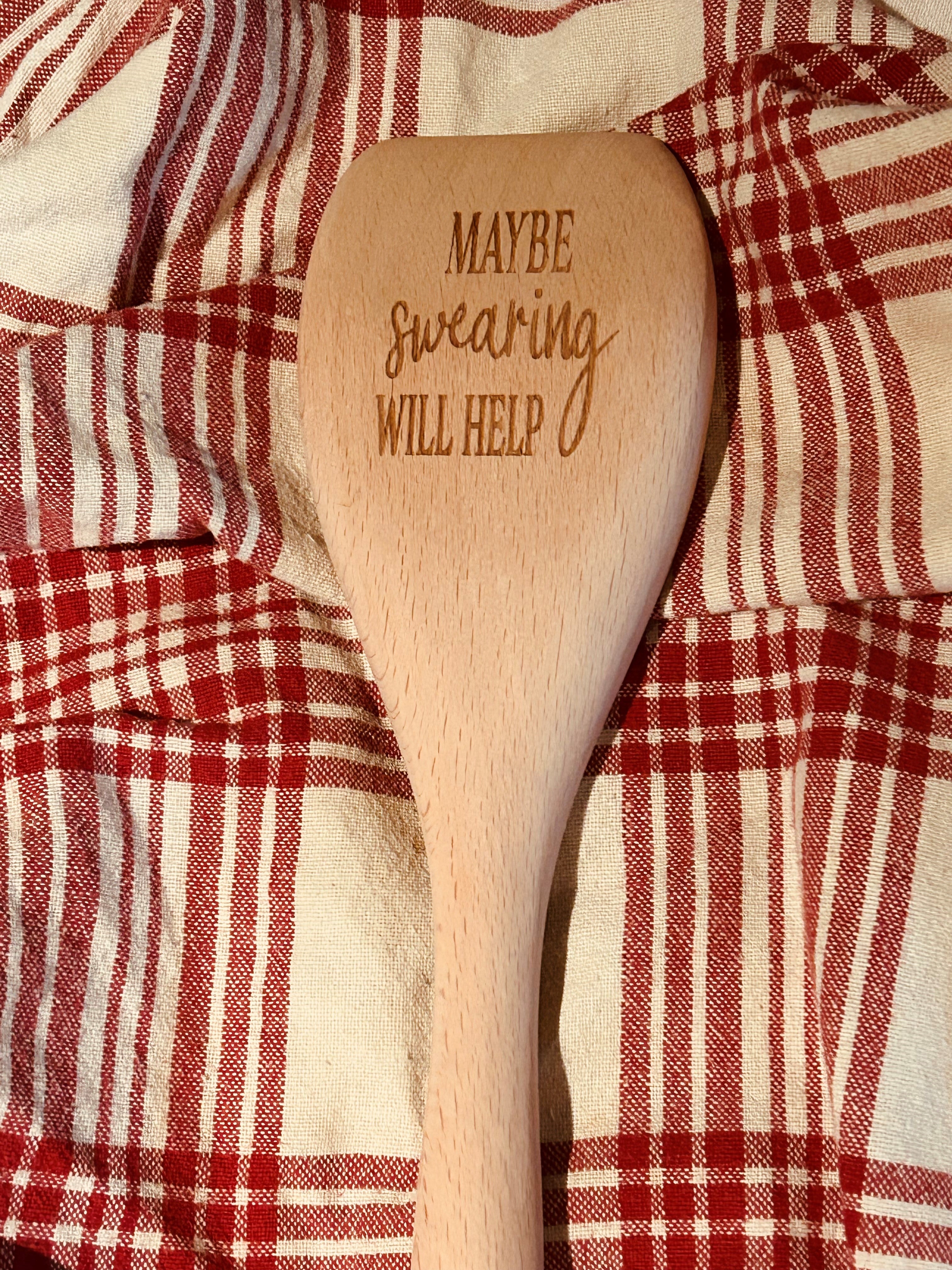 Maybe Swearing Might Help Spoon/Spatula