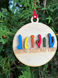 Christmas Vibes Ornament
