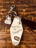 Addicted to Shopping Motel Key Ring