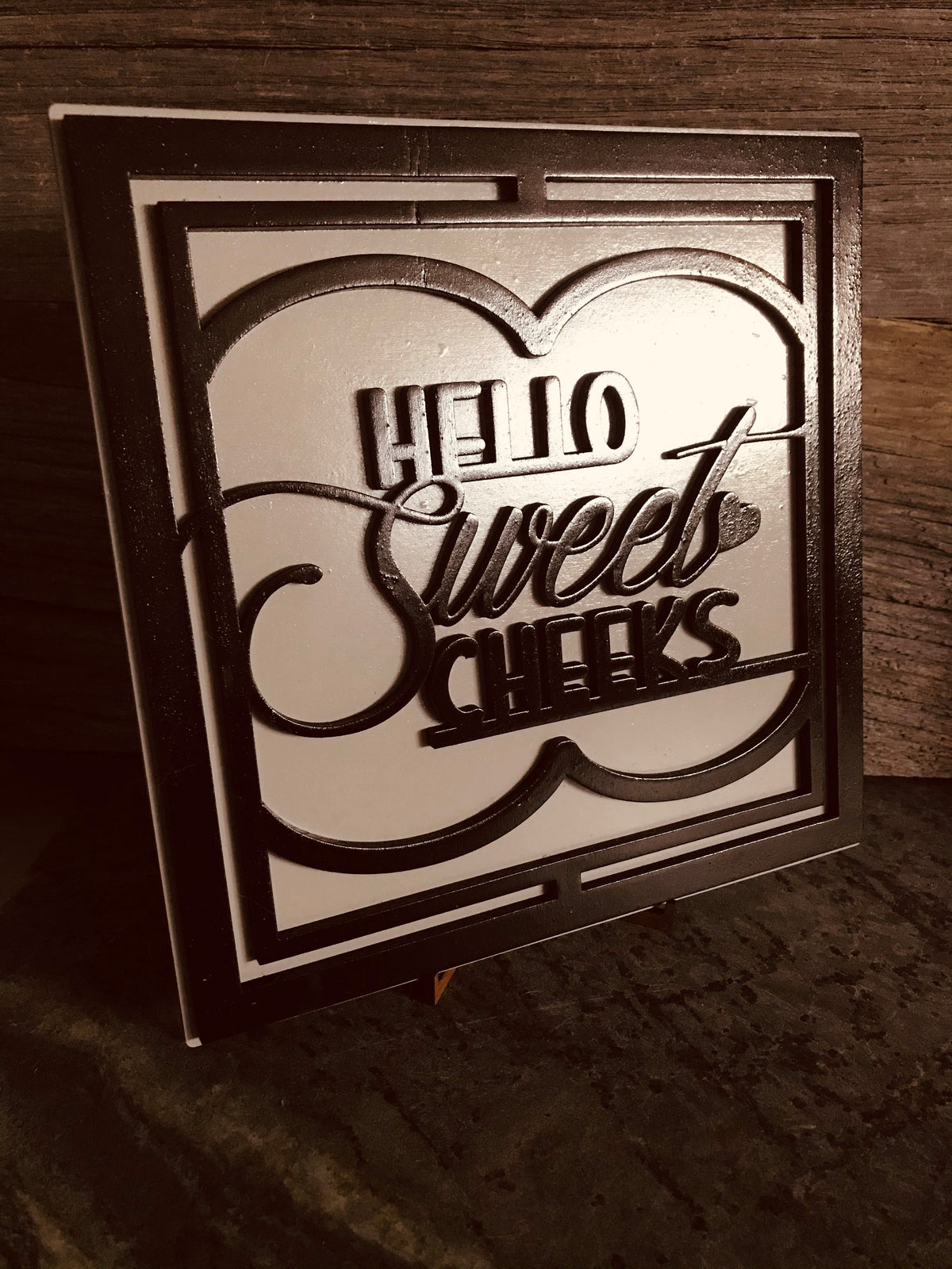 Hello Sweet Cheeks Bathroom Sign Shelf Sitter
