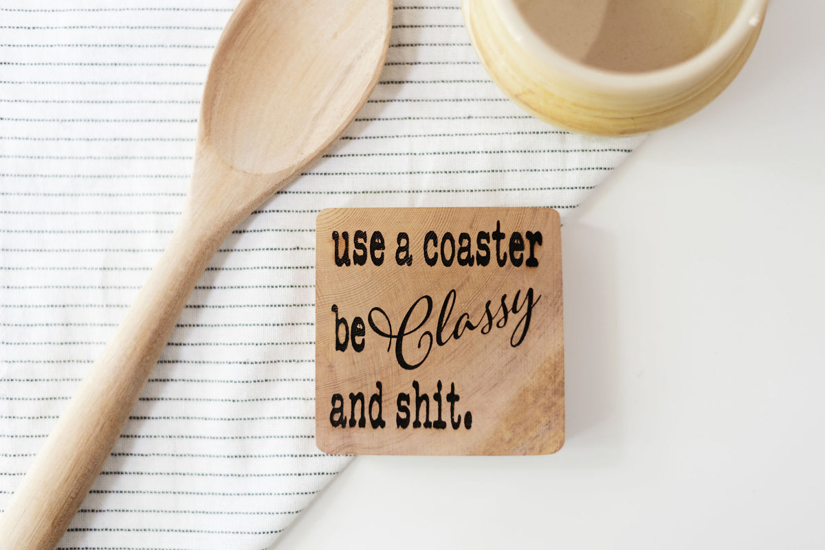 Be Classy Cedar Coaster