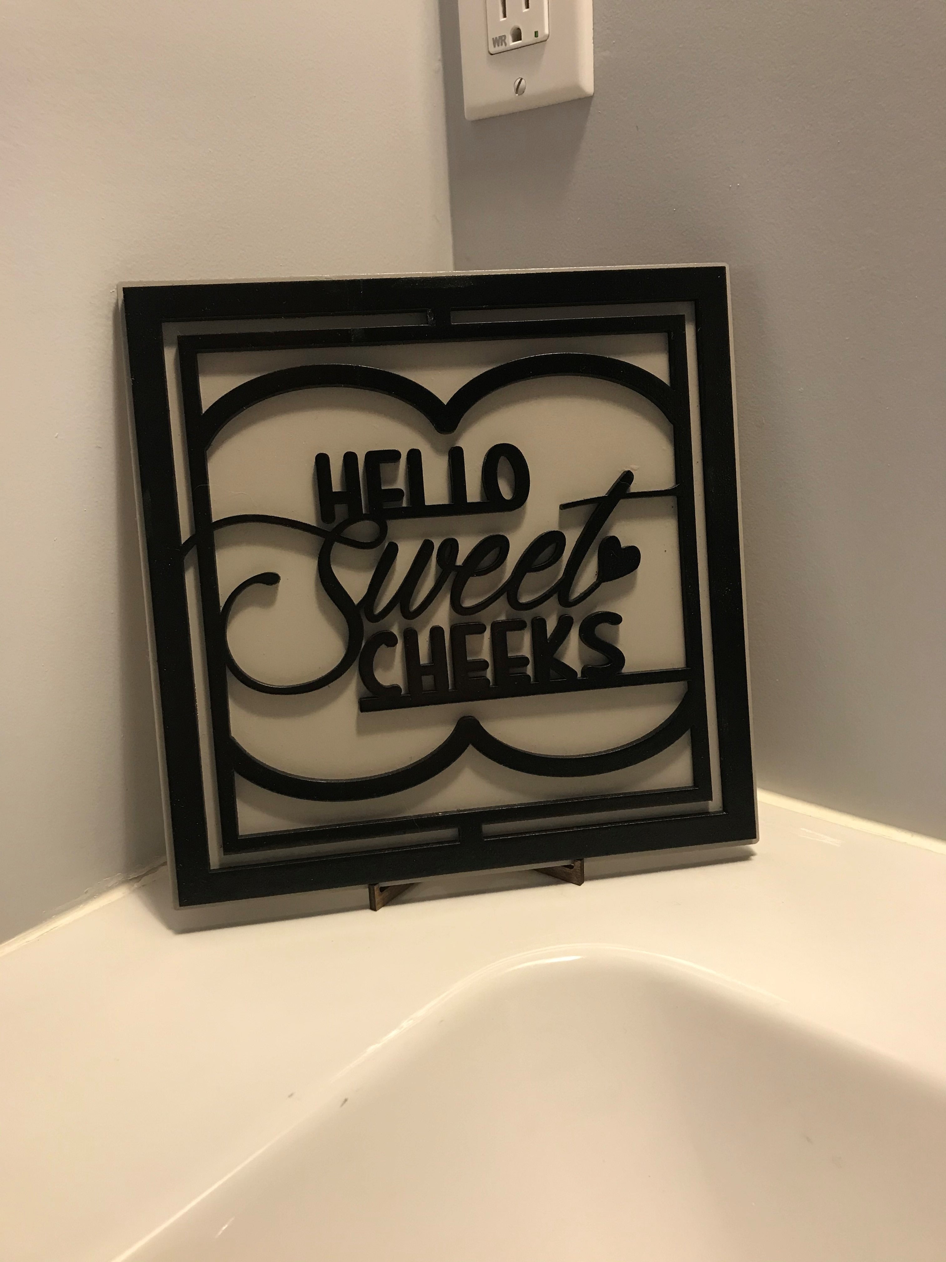 Hello Sweet Cheeks Bathroom Sign Shelf Sitter
